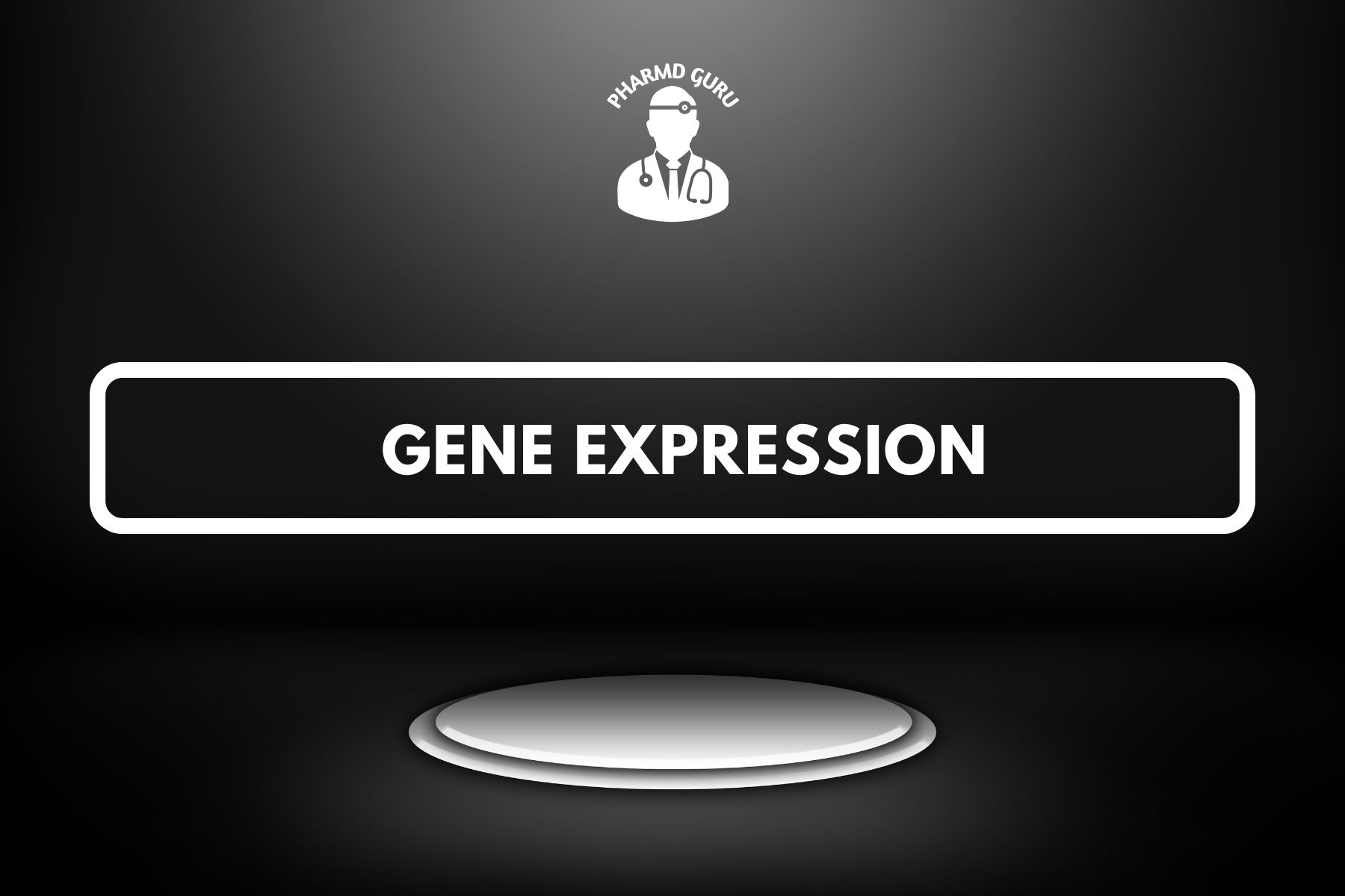 23. GENE EXPRESSION - PHARMD GURU